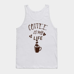 Coffee Is My Life Tank Top